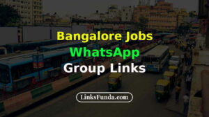 bangalore-jobs-whatsapp-group-links