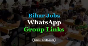 Bihar Jobs WhatsApp Group Links