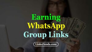 earning-whatsapp-group-links