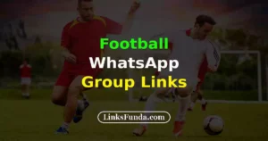 Football WhatsApp Group Links