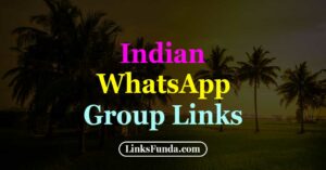 Indian WhatsApp Group Link List