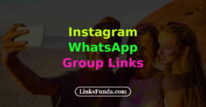 Instagram WhatsApp Group Link List