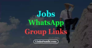 Active Jobs WhatsApp Group Links 2024