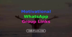 Motivational WhatsApp Group Link List