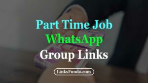 part-time-job-whatsapp-group-links