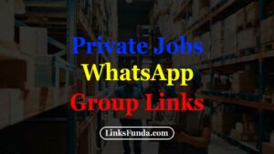 private-job-whatsapp-group-links