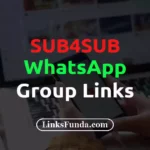 Sub4Sub WhatsApp Group Links