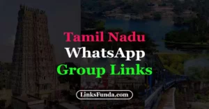 Tamil Nadu WhatsApp Group Link List