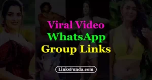 Viral Video WhatsApp Group Links