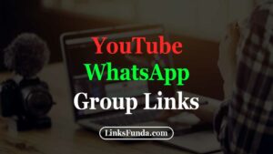 youtube-whatsapp-group-links